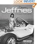 Dean Jeffries: 50 Fabulous Years in Hot Rods, Racing & Film