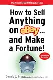 How to Sell Anything on eBay... And Make a Fortune (How to Sell Anything on Ebay & Make a Fortune)