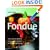 Fondue (Quick & Easy Series) (Quick & Easy (Silverback))
