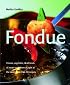 Fondue (Quick & Easy Series) (Quick & Easy (Silverback))