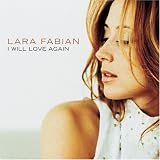 Lara Fabian -  I Will Love Again