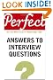 Perfect Answers to Interview Questions (Perfect series)