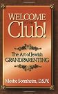 Welcome to the Club: The Art of Jewish Grandparenting