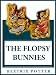 The Tale of the Flopsy Bunnies ( Children's Picture Books The Best Story for 3-10 years old )( Audio Book included )(Annotated)