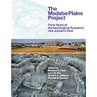 The Madaba Plains Project: Forty Years of Archaeological Research in Jordan's Past by Douglas Clark, Larry Herr, O. S. Labianca, and Randall W. Younker