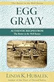 Egg Gravy: Authentic Recipes from the Butter in the Well Series