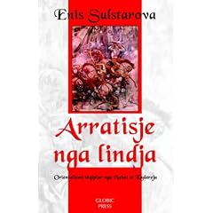 Arratisje Nga Lindja: Orientalizmi Shqiptar Nga Naimi Te Kadareja