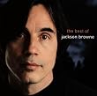 The Next Voice You Hear - The Best of Jackson Browne