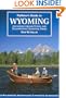 Flyfisher's Guide to Wyoming (Flyfisher's Guides)