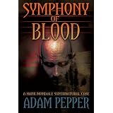 SymphonyofBlood,AHankMondaleSupernaturalCase