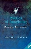 Poetics of Imagining : Modern and Postmodern (Perspectives in Continental Philosophy, 6)