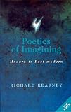 Poetics of Imagining: Modern and Post-modern (Perspectives in Continental Philosophy, 6)