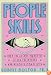 People Skills: How to Assert Yourself, Listen to Others, and Resolve Conflicts