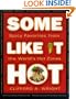 Some Like It Hot: Spicy Favorites from the World's Hot Zones