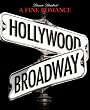 A Fine Romance: Hollywood/Broadway (The Magic, The Mayhem, The Musicals)
