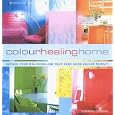 The Colour Healing Home by Catherine Cumming