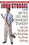 Myths, Lies, and Downright Stupidity: Get Out the Shovel -- Why Everything You Know is Wrong