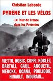 Pyrène et les vélos. Le Tour de France dans les Pyrénées