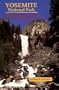 Yosemite National Park: A Natural-History Guide to Yosemite and Its Trails