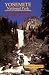 Book Yosemite National Park: A Natural-History Guide to Yosemite and Its Trails