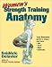 Women's Strength Training Anatomy by Frederic Delavier ISBN 0736048138