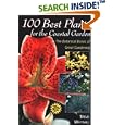 100 Best Plants for the Coastal Garden: The Botanical Bones of Great Gardening by  Steve Whysall