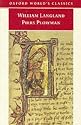 Piers Plowman: A New Translation of the B-text (Oxford World's Classics)