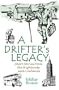 A Drifter's Legacy: Short Stories from the Highlands and Lowlands
