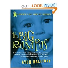 The Big Rumpus: A Mother's Tale from the Trenches (Live Girls)