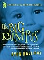 The Big Rumpus: A Mother's Tale from the Trenches (Live Girls)