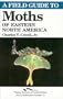 A Field Guide to Moths of Eastern North America (Special Publication / Virginia Museum of Natural History)