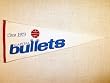Capital Bullets - NBA Basketball Hardwood Traditions (Pennants)