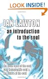 An Introduction to the Soul: A Trilogy Comprising the Little Book of the Soul, Your Holographic Soul and the Future of the Soul (Books of the Soul)