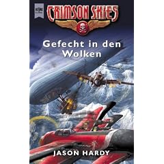 Gefecht in den Wolken. Crimson Skies- Roman. ( Wings of Justice, 3.)