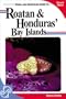 Diving and Snorkeling Guide to Roatan & Honduras' Bay Islands (2nd ed)