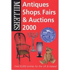 Miller's Antiques Shops Fairs and Auctions 2000 by Miller's Publications