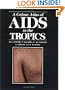 A Colour Atlas of AIDS in the Tropics