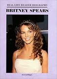 Britney Spears (Real-Life Reader Biography)