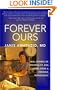 Forever Ours: Real Stories of Immortality and Living from a Forensic Pathologist