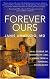 Forever Ours: Real Stories of Immortality and Living From A Forensic Pathologist