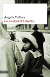 La Ciudad Del Diablo/the Devil's City (Coleccion Ancora y Delfin)