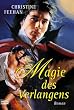 Magie des Verlangens: Roman