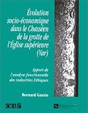 Évolution socio-économique dans le Chasséen de la grotte de l\'église supérieure : Apport de l\'analyse fonctionnelle des industries lithiques
