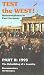 Test the West! Metamorphosis in East Germany, Part II: 1993 The Rebuilding of a Country [VHS]