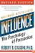 Influence: The Psychology of Persuasion (Collins Business Essentials)