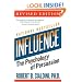 Influence: The Psychology of Persuasion (Collins Business Essentials)