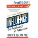 influence: The Psychology of Persuasion