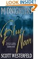 Blue Noon: Midnighters: Book 3 (Midnighters S.)