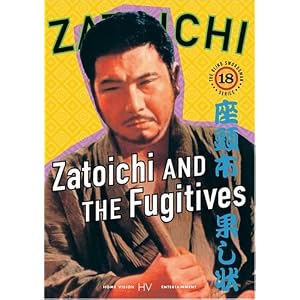 Zatoichi the Blind Swordsman, Vol. 18 - Zatoichi and the Fugitives movie