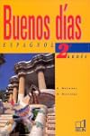 Buenos dias : Espagnol, 3�me, 2e ann�...